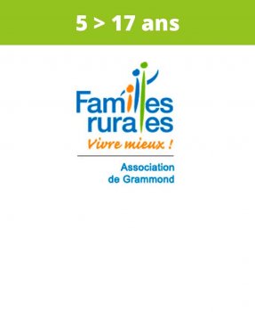 Association<br>Familles Rurales<br>Grammond<br>(5 > 17 ans)