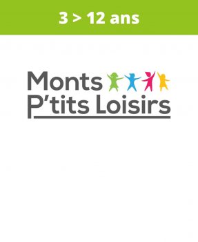 Monts P'tits loisirs<br>St Laurent<br>de Chamousset<br>(3 > 12 ans)
